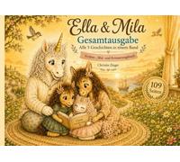 Ella & Mila - eine Reise durch den Tag: Alle 5 Geschichten in einem Buch