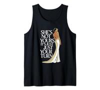 Ella No Es Tuya, Es Solo Tu Turno, Dicho Divertido De Fiesta Camiseta sin Mangas