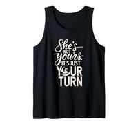 Ella No Es Tuya, Es Solo Tu Turno, Dicho Divertido De Fiesta Camiseta sin Mangas