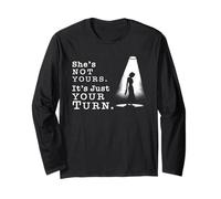 Ella No Es Tuya, Es Solo Tu Turno, Dicho Divertido De Fiesta Manga Larga