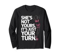 Ella No Es Tuya, Es Solo Tu Turno, Dicho Divertido De Fiesta Manga Larga