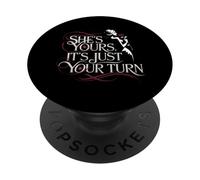 Ella No Es Tuya, Es Solo Tu Turno, Dicho Divertido De Fiesta PopSockets PopGrip Adhesivo