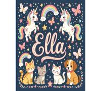 Ella Personalized Coloring Book: This fun and engaging kids coloring book features a bright, glossy cover with a cool original girl-themed design and ... and screen-free fun at home or on the go.