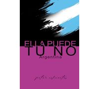 Ella puede tú no, Argentina