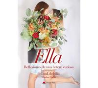 Ella. Reflexiones de una hetero curiosa
