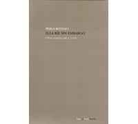 Ella ríe sin embargo. Obra reunida 1962/2008. (2 Vols.)