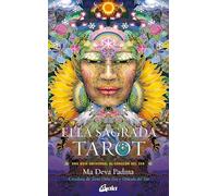 Ella Sagrada Tarot: Una guía universal al corazón del ser.