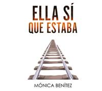 Ella sí que estaba