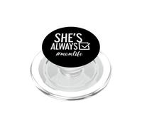 Ella Siempre ha Terminado Momlife Día de la Madre La Vida Siempre terminada PopSockets PopGrip para MagSafe