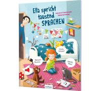 Ella spricht tausend Sprachen | Madlen Ottenschläger, Sabine Rothmund