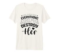Ella superó Todo lo Que Estaba destinado a destruirla Camiseta Premium