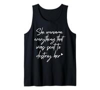 Ella superó Todo lo Que fue enviado para destruirla Gracioso Camiseta sin Mangas