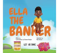 Ella The Banker: Let Us Save