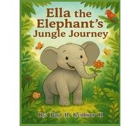 Ella the Elephant's Jungle Journey
