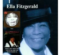 Ella/Things Ain't What They Used To Be: (AND YOU BETTER BELIEVE IT) by Ella Fitzgerald (2008-01-01)