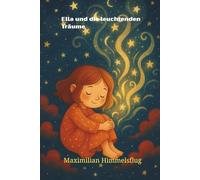 Ella und die leuchtenden Träume