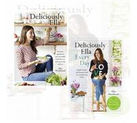 Ella Woodward 2 Books Bundle Collection (Deliciously Ella Every Day: Simple recipes and fantastic food for a healthy way of life, Deliciously Ella: Awesome ingredients, incredible food that you and