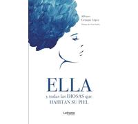 Ella y todas las diosas que habitan su piel: 01 (Poesía)