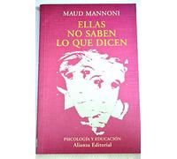 Ellas no saben lo que dicen / They do not Know what they Say (El Libro Universitario. Ensayo, 3492147)