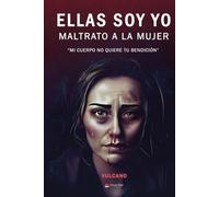 ELLAS SOY YO - MALTRATO A LA MUJER