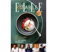 ELLE à table 25 años: Las mejores recetas de 50 chefs franceses