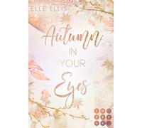 Elle Ellis Autumn In Your Eyes (Cosy Island 1): Slow Burn Romance (Tapa blanda)