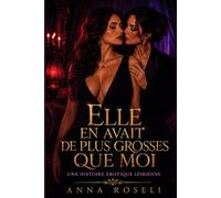 Elle en avait de plus grosses que moi: Une romance lesbienne érotique entre trahison, désir et reconstruction