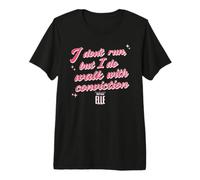 Elle I Don't Run But I Do Walk with Conviction Cursive Text Camiseta Premium