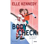 Elle Kennedy An Body Check: Es wird heiß auf dem Eis Endlich meh (Tapa blanda)