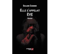 Elle s'appelait ÈVE: Roman
