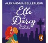 Elle Y Darcy: Escrito En Las Estrellas (audiolibro)