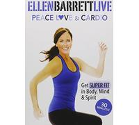 Ellen Barrett Live: Peace, Love & Cardio