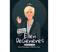 Ellen DeGeneres Mistakes and Comebacks Biography for Kids: Sitcom Cancellation to Talk Show Host