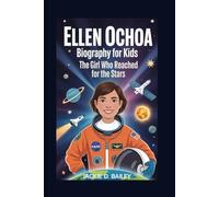 Ellen Ochoa Biography For Kids: The Girl Who Reached For The Stars