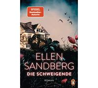 Ellen Sandberg Die Schweigende: Roman. Psychologische Abgründe und (Tapa blanda)