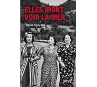 Elles Iront Voir La Mer (ebook)
