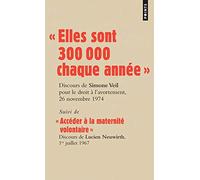 « Elles sont 300 000 chaque année »: Discours de la Ministre Simone Veil pour le droit à l’avortement devant l’Assemblée nationale, 26 novembre 1974 (Points documents)