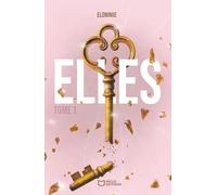 Elles - Tome I