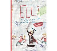 Elli: A Day in the Life of a Kid with ADHD
