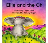 Ellie and the Oh (Ellie the Elephant)