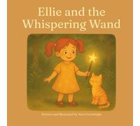 Ellie and the Whispering Wand