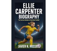ELLIE CARPENTER BIOGRAPHY: The Fearless Defender of Australian Football