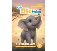 Ellie Finds Her Voice: Series Focus - Early Abuse and Getting Help (The Ellie Tales Collection: Ellie Feels Unsafe)
