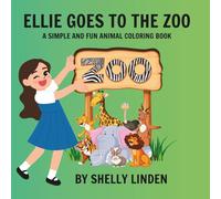 Ellie Goes to the Zoo: A Simple and Fun Animal Coloring Book
