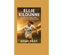 Ellie Kildunne: Beyond the Try Line - The Rise of a Rugby Icon