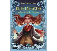 Ellie Lancaster y el misterio del Enemigo: 1 (La isla del tiempo)
