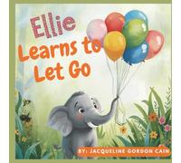 Ellie Learns To Let Go
