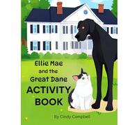Ellie Mae and the Great Dane ACTIVITY BOOK (Campbell Ranch Stories)