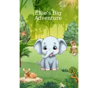 “Ellie’s Big Adventure”