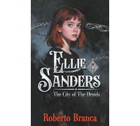 Ellie Sanders and the City of the Druids